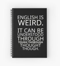Funny Quote Comical Pun English Design Graphic Spiral Notebook
