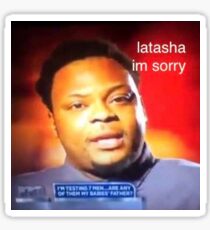 latasha im sorry Sticker