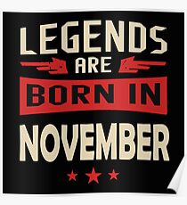 Legend Are Born In November Merchandise Poster