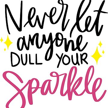 Never Dull Your Sparkle Quote, Girly Pink Glitter Keychain