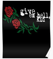 give em hell, kid My Chemical Romance Poster