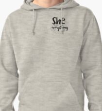 she dodie lyrics Pullover Hoodie