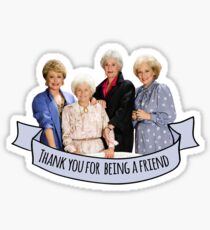 thank you for being a friend Sticker