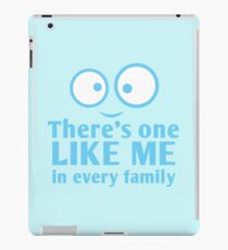 Es gibt einen wie mich in jeder Familie iPad-Hülle & Klebefolie