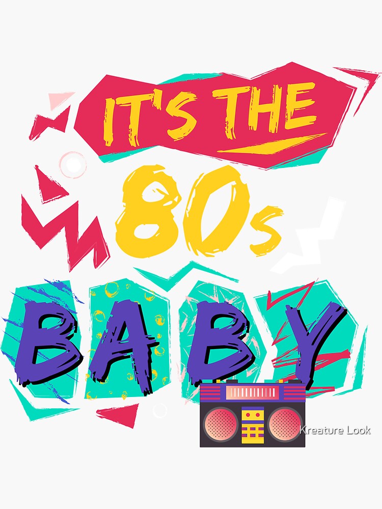 Download "Its The 80s Baby | 80s theme gift | 80s neon tshirt | rad ...