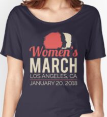 Women's March Los Angeles January 20 2018 Women's Relaxed Fit T-Shirt