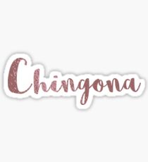 Chingona Rose Gold Sticker