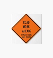 road work ahead Art Board