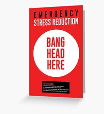 Emergency Stress Reduction Greeting Card
