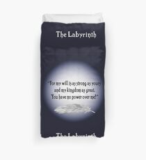You have no Power Over Me - The Labyrinth Duvet Cover