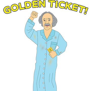 GRANDPA JOE WILLY'S GOLDEN TICKET FREELOADER ART QUALITY SHIRT