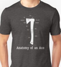 Anatomy of an Lumberjack Axe Unisex T-Shirt