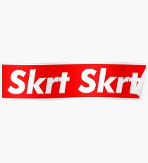 skrt skrt Poster