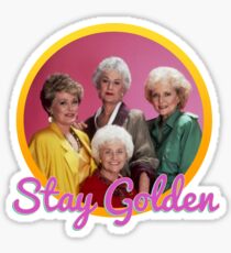 Stay Golden, Girls. Sticker
