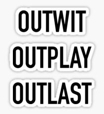 Survivor Outwit Outplay Outlast Sticker