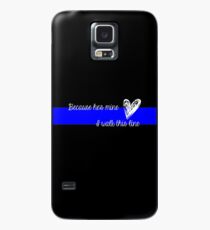 LEO Frau Thin Blue Line - Weil er mir gehört, gehe ich diese Linie Hülle & Skin für Samsung Galaxy