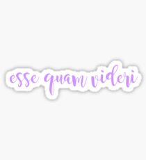 Esse Quam Videri Sticker