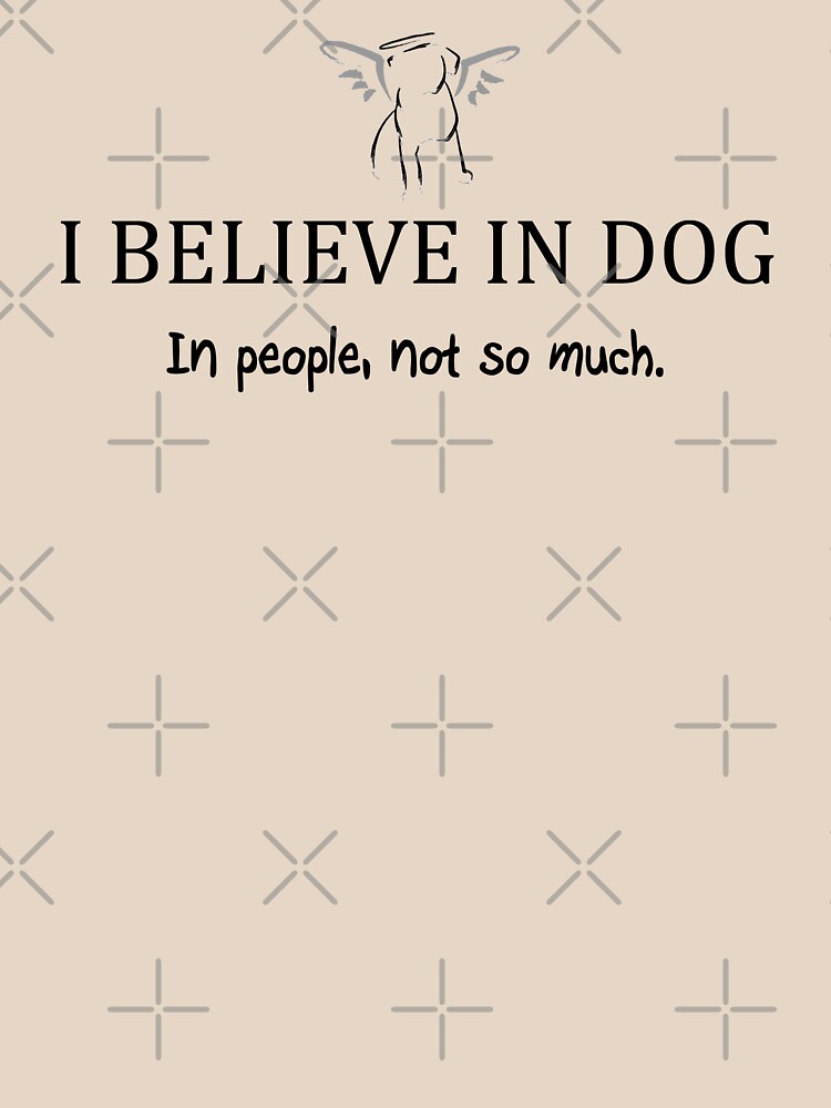 I Believe in Dog by Thogek