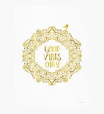 Good Vibes Only Golden Photographic Print