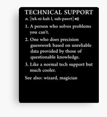 Funny Tech Support Definition Computer Geek Gag Gift Canvas Print