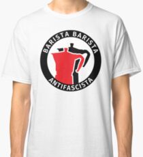 Barista Barista Antifascista Classic T-Shirt