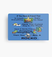Your A Rocko Metal Print