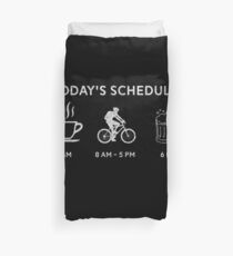 Today's Schedule - Funny Cyclist Cycling Mountain Bike Biker Biking Bicycle Tshirt Duvet Cover