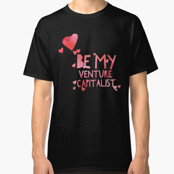 Be My Venture Capitalist pastel Classic T-Shirt