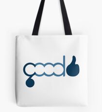 Its all good Tote Bag