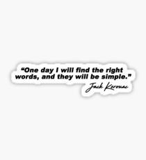 Jack Kerouac, quote Sticker