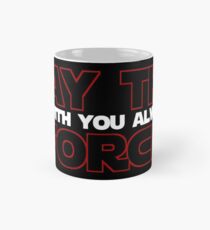 May the force be with you always. Mug