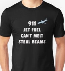 911 Jet Fuel Can't Melt Steal Beams Unisex T-Shirt