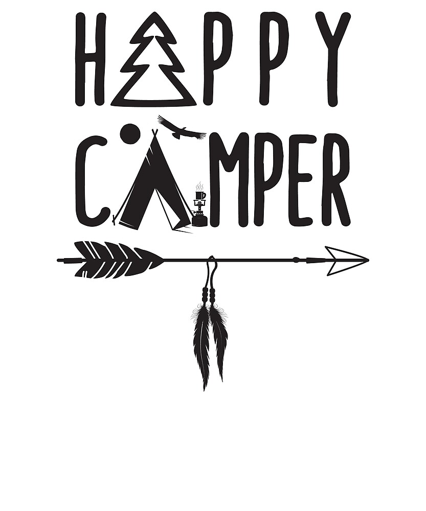 Glucklicher Camper W Zelt Baum Bogen Pfeil Amp Federn Von Peaktee Redbubble