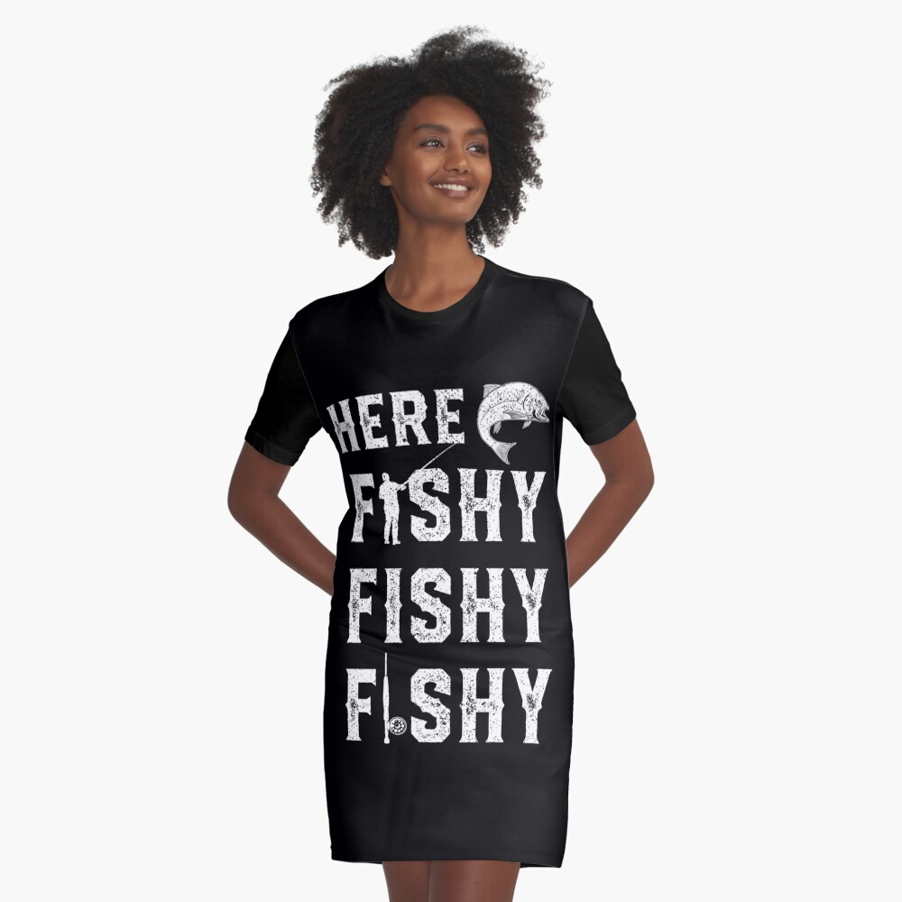 Here Fishy Fishy Fishy Cool Fisherman Women Sweatshirt tee