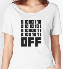 Fuck Off - Binary Code Women's Relaxed Fit T-Shirt