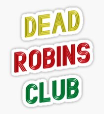 Dead Robins Club Sticker