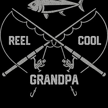 Reel Cool Grandpa - Funny Fishing Fishing Grandpa Shirt T-shirt Tee Gift |  Greeting Card