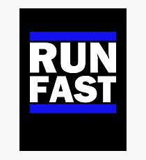 Laugh Hard, Run Fast, Be Kind Photographic Print