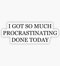 procrastination Sticker