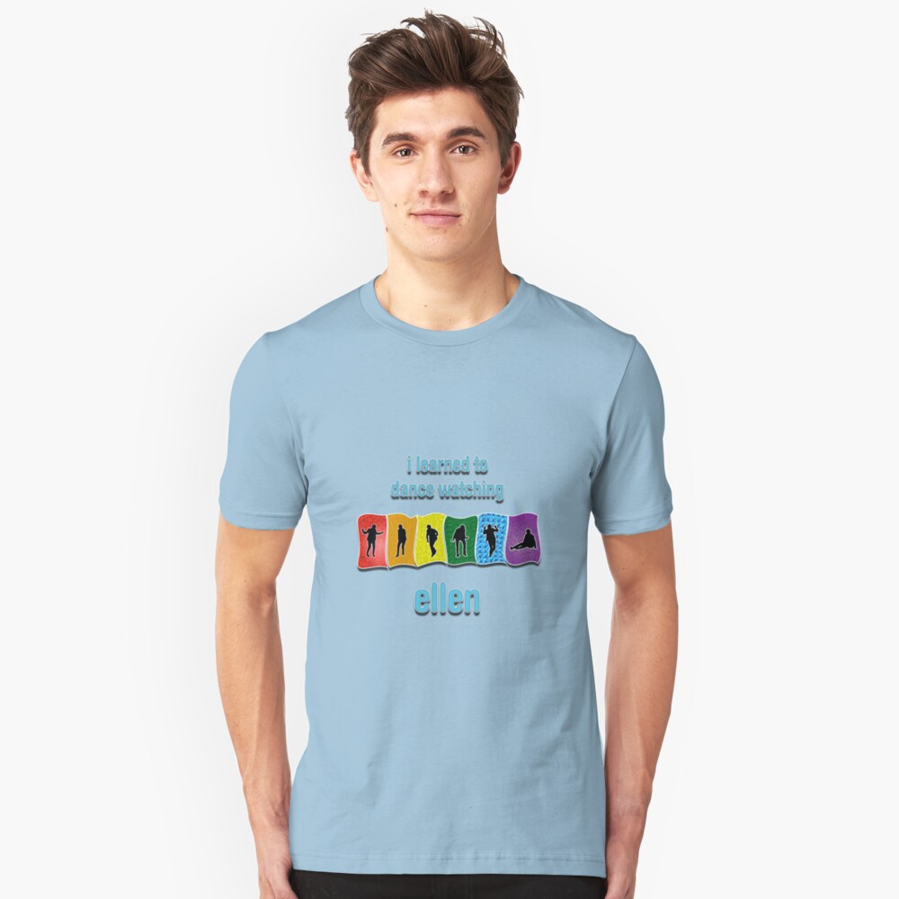 I Learned to Dance by Watching Ellen Slim Fit T-Shirt