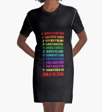 Die Erde ist nicht flach! Impfstoffe arbeiten! Wir waren auf dem Mond! Chemtrails sind keine Sache! Der Klimawandel ist real! Steh für die Wissenschaft ein! Das Universum expandiert! Atomkraft ist sicher! T-Shirt Kleid