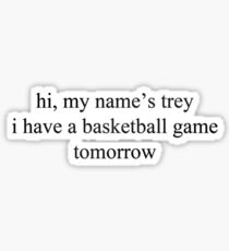 hi, my name's trey - vine quote Sticker