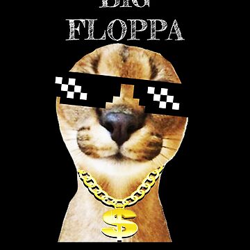 Floppa - Meme by Calla_cagada :) Memedroid