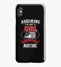 Assuming I'm Just A Girl Is Your Biggest Mistake iPhone Case