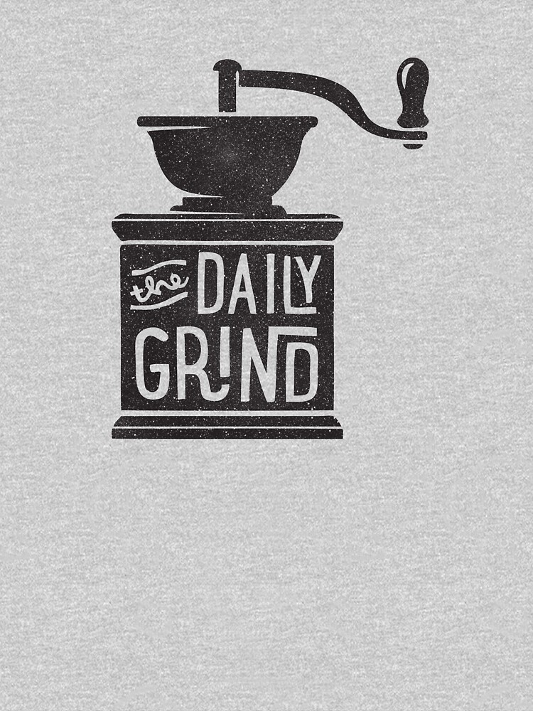 THE DAILY GRIND by cabinsupplyco