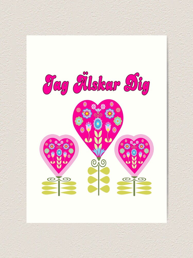 Jag Alskar Dig Swedish I Love You Hearts Valentines Day Art Print