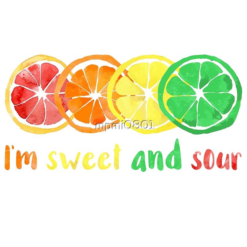 "Sweet and Sour" by mpmi0801 Redbubble