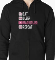 MARKIPLIER : EAT SLEEP MARKIPLIER REPEAT Zipped Hoodie