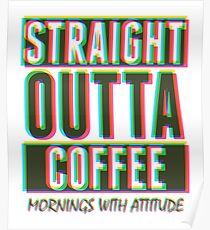 soft CMYK straight outta Coffee Poster