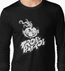 Troll Patrol, Novelty Merch Long Sleeve T-Shirt